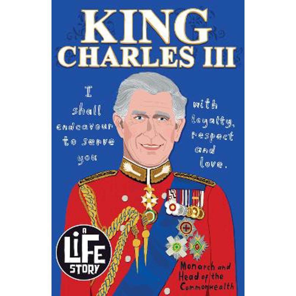 A Life Story: King Charles III (Paperback) - Sally Morgan